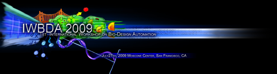 IWBDA 2009: 1st International Workshop on Bio-Design Automation, San Fransisco, CA, USA